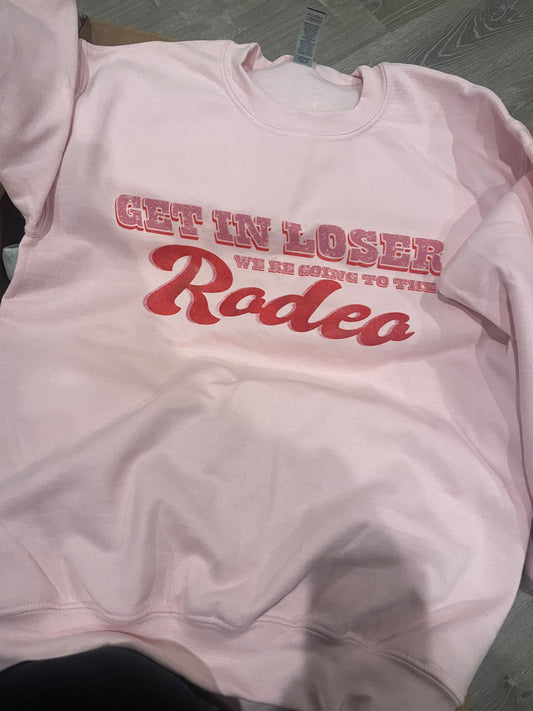 Get in Loser Were going to the Rodeo